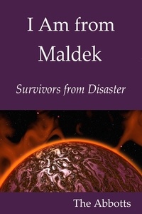  The Abbotts - I Am from Maldek : Survivors from Disaster.