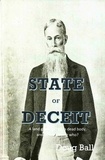  Doug Ball - State of Deceit - A Land Grant, Greed, a Dead Body, and Who's Playing Who?.