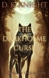  D. K. KNIGHT - The Darkholme Curse.