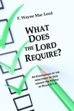  F. Wayne Mac Leod - What Does the Lord Require?.