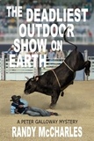  Randy McCharles - The Deadliest Outdoor Show on Earth.