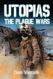  Don Viecelli - Utopias - The Plague Wars - Utopias Dystopian Series, #1.