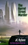  JC Bybee - The Barrel Street Murder - The Telvana Mysteries, #1.