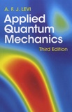 A. F. J. Levi - Applied Quantum Mechanics.