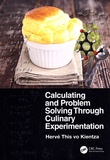 Hervé This - Calculating and Problem Solving Through Culinary Experimentation.