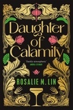 Rosalie M. Lin - Daughter of Calamity - A dark, decadent fantasy set in Jazz Age Shanghai.
