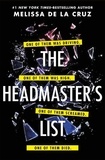 Melissa De la Cruz - The Headmaster's List.