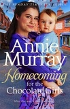 Annie Murray - Homecoming for the Chocolate Girls - The gritty and heartwarming Birmingham saga.