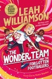 Leah Williamson et Jordan Glover - The Wonder Team and the Forgotten Footballers - A time-twisting adventure from the captain of the Euro-winning Lionesses!.