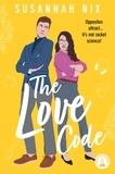 Susannah Nix - The Love Code - Book 1 in Chemistry Lessons series of Stem Rom Coms.