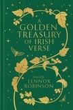 Lennox Robinson - A Golden Treasury of Irish Verse.