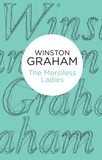 Winston Graham - The Merciless Ladies.