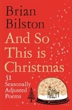 Brian Bilston - And So This is Christmas - 51 Seasonally Adjusted Poems.