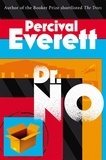 Percival Everett - Dr. No.