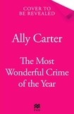 Ally Carter - The Most Wonderful Crime of the Year.