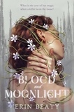 Erin Beaty - Blood and Moonlight.