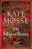 Kate Mosse - The Map of Bones - The Triumphant Conclusion to the Number One Bestselling Historical Series.