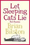 Brian Bilston - Let Sleeping Cats Lie - Pet Poems.