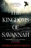 George Dawes Green - The Kingdoms of Savannah - WINNER OF THE CWA AWARD FOR BEST CRIME NOVEL OF THE YEAR.