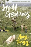 Amy Twigg - Spoilt Creatures - An Observer Best Debut of 2024 - 'compelling, cultish and utterly feral' Alice Slater.