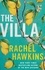 Rachel Hawkins - The Villa - A captivating thriller about sisterhood and betrayal, with a jaw-dropping twist.