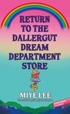 Miye Lee et Sandy Joosun Lee - Return to the DallerGut Dream Department Store.