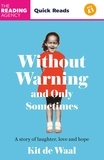 Kit de Waal - Without Warning and Only Sometimes - Quick Reads 2024.