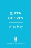 Alex Hay - The Queen of Fives.