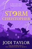 Jodi Taylor - Storm Christopher - A Frogmorton Farm short story.