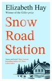 Elizabeth Hay - Snow Road Station.