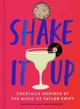  Welbeck - Shake It Up - Delicious cocktails inspired by the music of Taylor Swift.