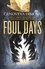 Genoveva Dimova - Foul Days - Book One of The Witch's Compendium of Monsters.
