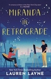 Lauren Layne - Miranda in Retrograde - The starry new opposites-attract rom-com!.
