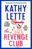 Kathy Lette - The Revenge Club.