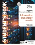 Graham Brown et Brian Sargent - Cambridge International AS Level Information Technology Student's Book Second Edition.