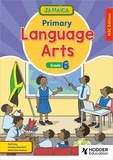 Josh Lury - Jamaica Primary Language Arts Book 6 NSC Edition.