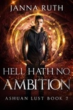  Janna Ruth - Hell Hath no Ambition - Ashuan, #5.