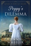 Jenny Wheeler - Poppy's Dilemma - Sisters of Barclay Square, #1.
