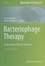 Joana Azeredo et Sanna Sillankorva - Bacteriophage Therapy - From Lab to Clinical Practice.