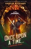  Andrew Wichland - Once Upon a Time A Warriors Heart - Once Upon a Time, #1.