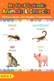  Katrin S. - My First Icelandic Animals &amp; Insects Picture Book with English Translations - Teach &amp; Learn Basic Icelandic words for Children, #2.