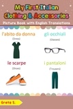  Greta S. - My First Italian Clothing &amp; Accessories Picture Book with English Translations - Teach &amp; Learn Basic Italian words for Children, #11.