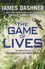James Dashner - The Mortality Doctrine - Book 3, The Game of Lives.