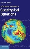William Lowrie - A Student's Guide to Geophysical Equations.