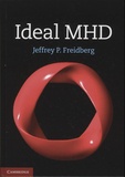 Jeffrey-P Freidberg - Ideal MHD.