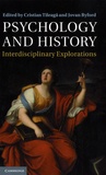 Cristian Tileaga et Jovan Byford - Psychology and History - Interdisciplinary Explorations.