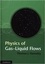 Thomas J. Hanratty - Physics of Gas-Liquid Flows.