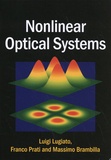 Luigi Lugiato et Franco Prati - Nonlinear Optical Systems.