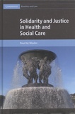 Ruud Ter Meulen - Solidarity and Justice in Health and Social Care.