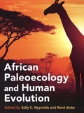 Sally C. Reynolds et René Bobe - African Paleoecology and Human Evolution.